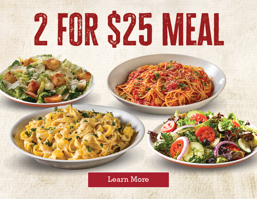 2 for $25 Meal. Learn more!